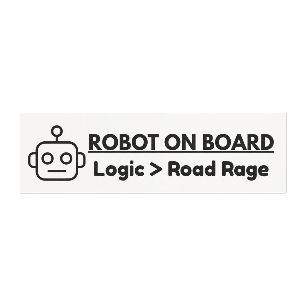 Robot On Board car magnet | Logic > Road Rage bumper sticker for Model Y/3