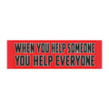 When You Help Someone You Help Everyone Car Magnet | Inspirational Bumper Sticker Magnet